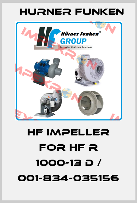 HF impeller for HF R 1000-13 D / 001-834-035156 Hurner Funken