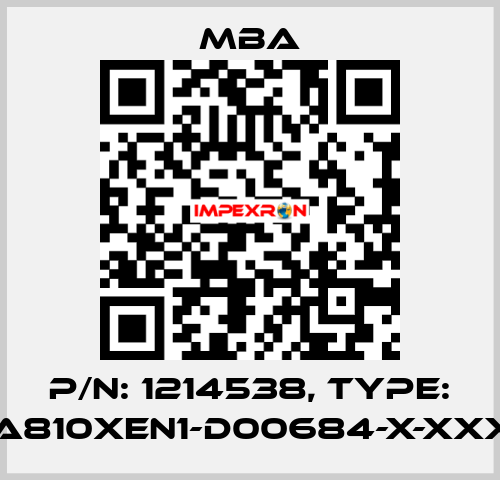 P/N: 1214538, Type: MBA810XEN1-D00684-X-XXXXX MBA