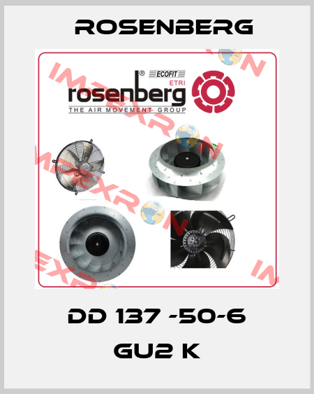 DD 137 -50-6 GU2 K Rosenberg