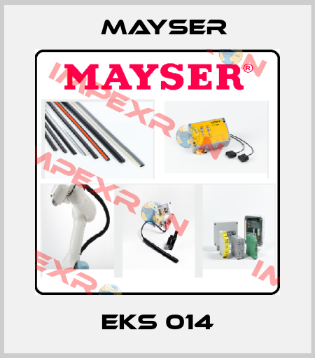 EKS 014 Mayser