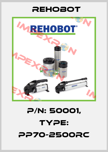 p/n: 50001, Type: PP70-2500RC Rehobot