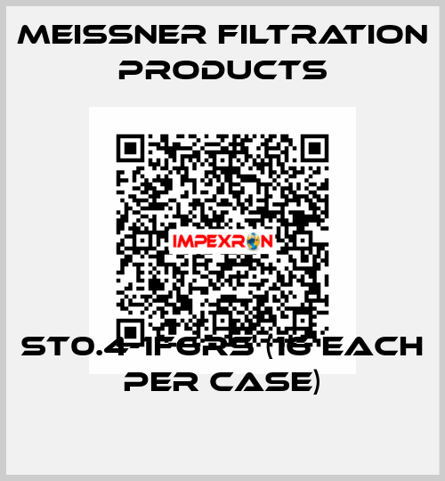 ST0.4-1F6RS (16 each per case) Meissner Filtration Products