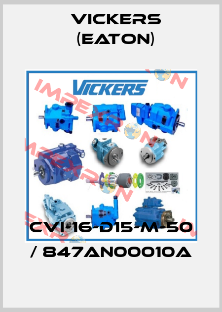 CVI-16-D15-M-50 / 847AN00010A Vickers (Eaton)