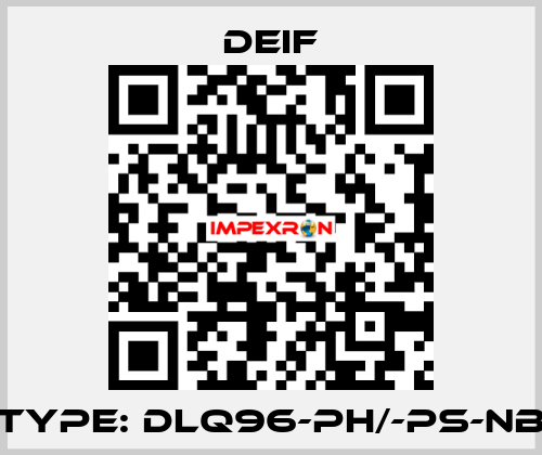 Type: DLQ96-ph/-ps-NB Deif
