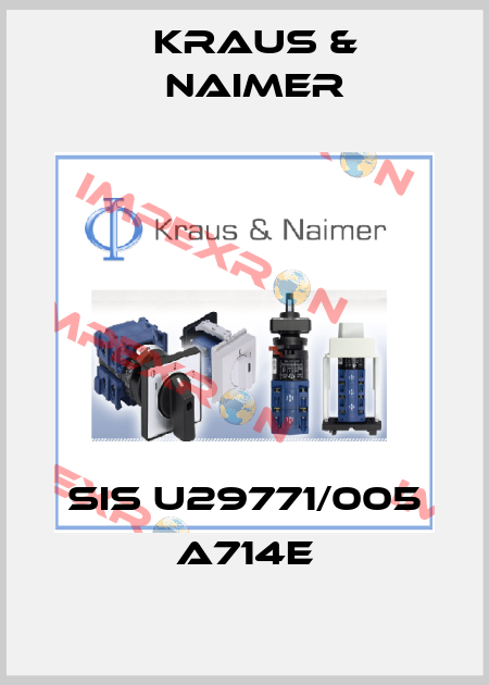 SIS U29771/005 A714E Kraus & Naimer