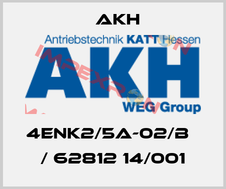 4ENK2/5A-02/B    / 62812 14/001 AKH