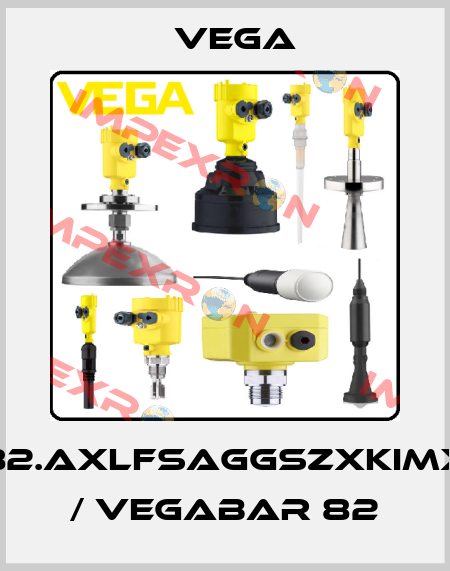 B82.AXLFSAGGSZXKIMXX / VEGABAR 82 Vega