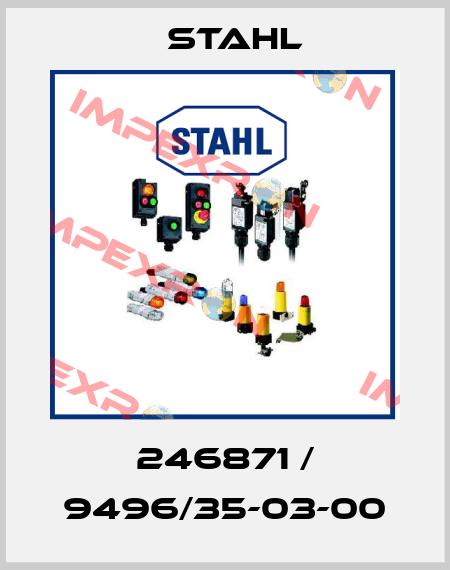 246871 / 9496/35-03-00 Stahl