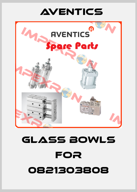 glass bowls for 0821303808 Aventics