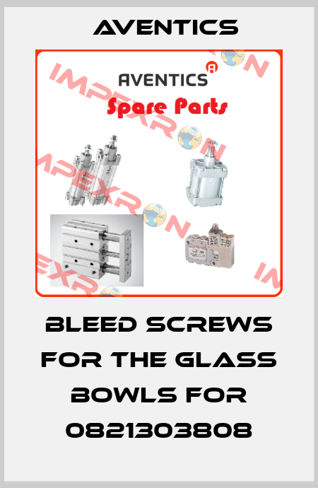 bleed screws for the glass bowls for 0821303808 Aventics