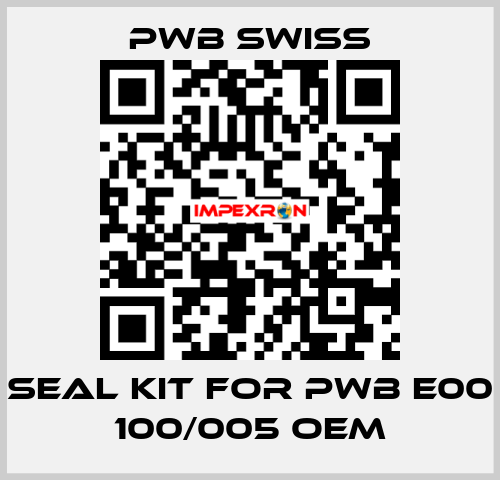 seal kit for PWB E00 100/005 OEM PWB Swiss