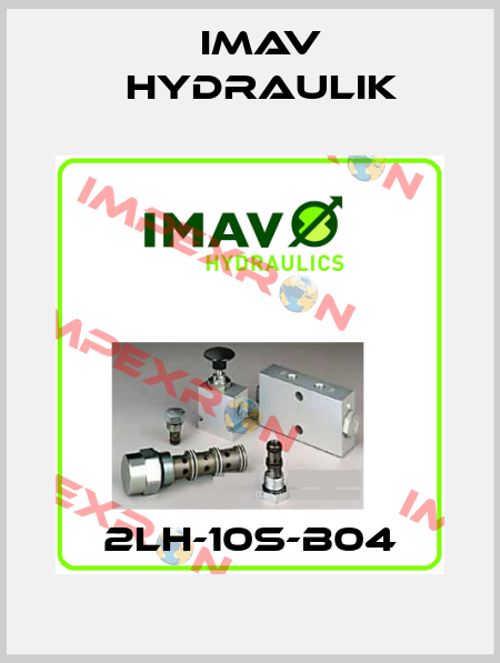 2LH-10S-B04 IMAV Hydraulik