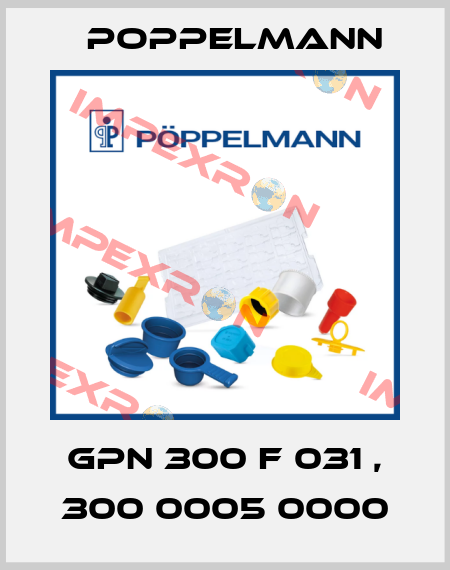 GPN 300 F 031 , 300 0005 0000 Poppelmann
