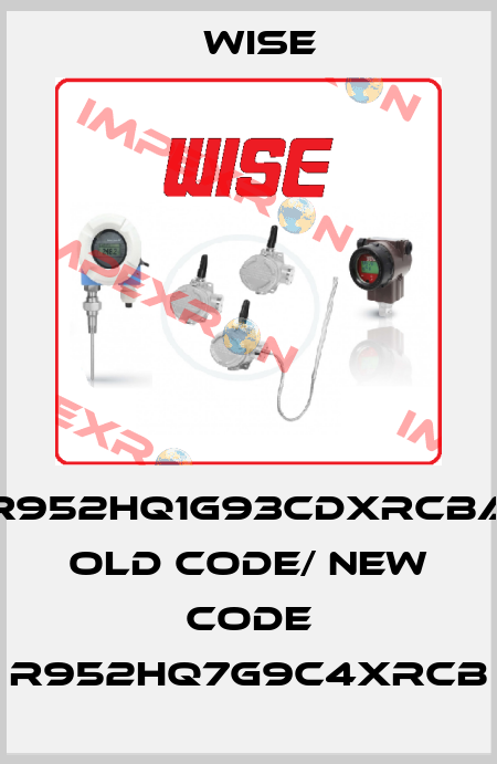 R952HQ1G93CDXRCBA old code/ new code R952HQ7G9C4XRCB Wise