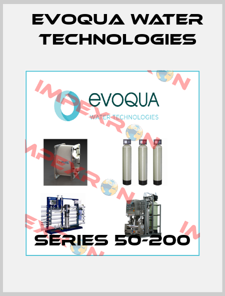 SERIES 50-200 Evoqua Water Technologies