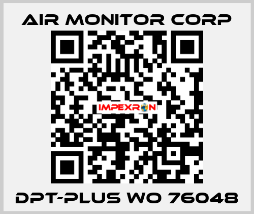 DPT-PLUS WO 76048 AIR MONITOR CORP