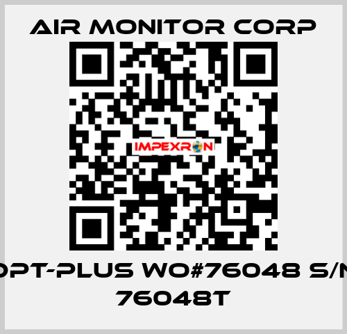 DPT-plus WO#76048 S/N 76048T AIR MONITOR CORP