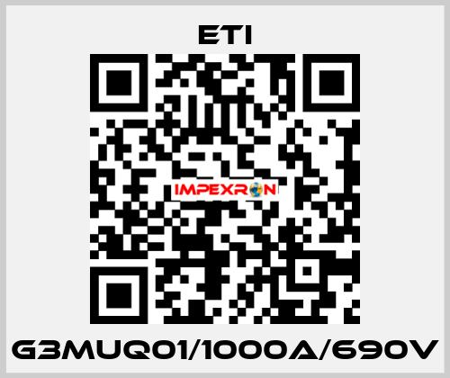 G3MUQ01/1000A/690V Eti