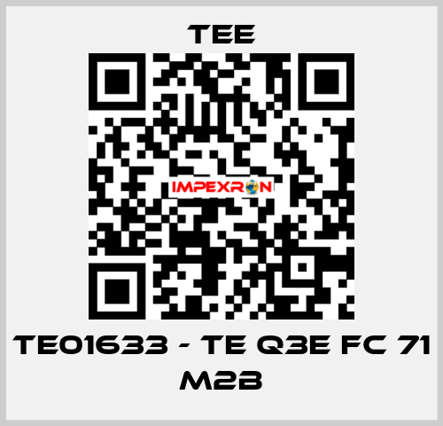 TE01633 - TE Q3E FC 71 M2B TEE