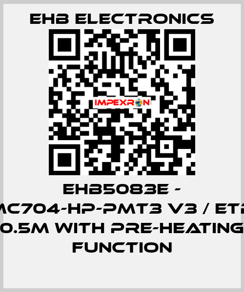 ehb5083E - MC704-HP-PMT3 V3 / ETR 0.5m with pre-heating function ehb electronics