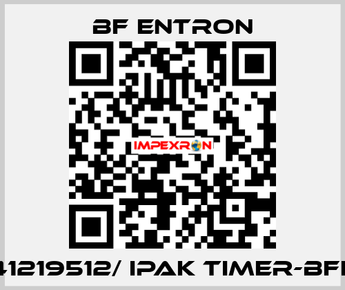 41219512/ IPAK TIMER-BFE BF Entron