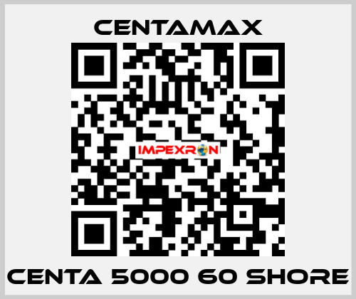 CENTA 5000 60 SHORE CENTAMAX