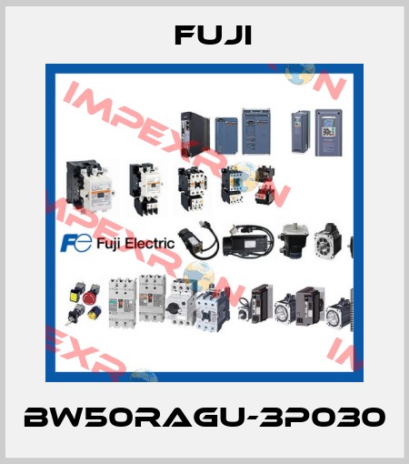 BW50RAGU-3P030 Fuji