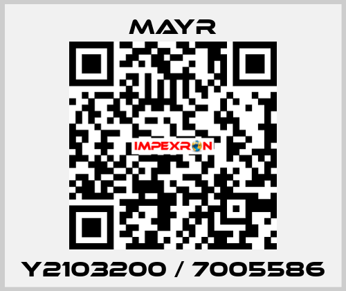 Y2103200 / 7005586 Mayr