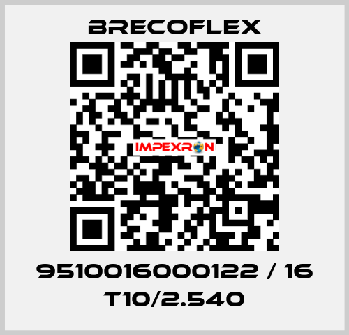 9510016000122 / 16 T10/2.540 Brecoflex