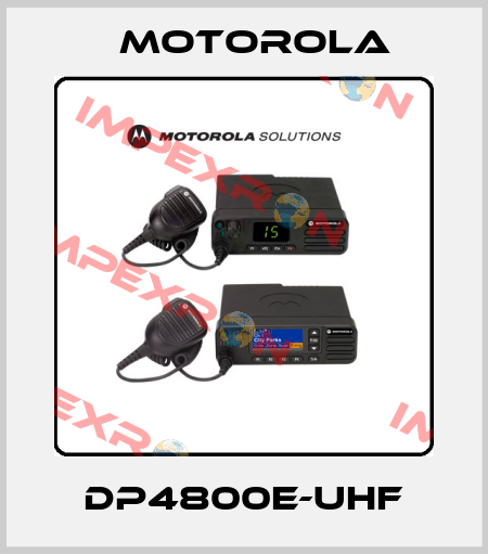 DP4800e-UHF Motorola
