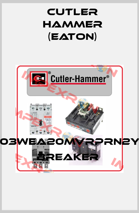 MDS6203WEA20MVRPRN2YPANAX  Breaker  Cutler Hammer (Eaton)
