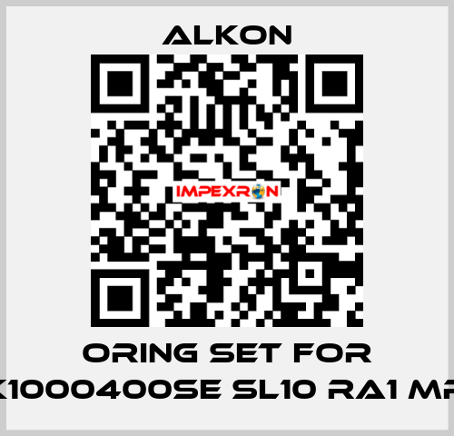 Oring set for K1000400SE SL10 RA1 MR ALKON