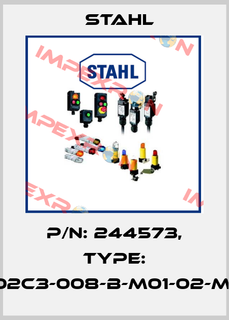 P/N: 244573, Type: 8602C3-008-B-M01-02-MS01 Stahl