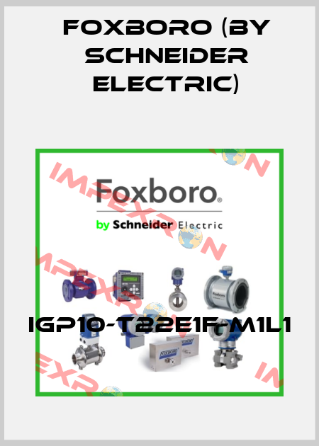 IGP10-T22E1F-M1L1 Foxboro (by Schneider Electric)
