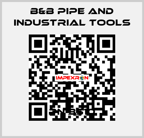 PN 3510 B&B Pipe and Industrial Tools