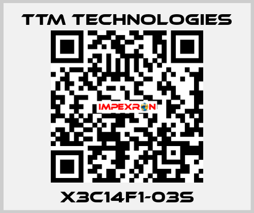 X3C14F1-03S TTM Technologies