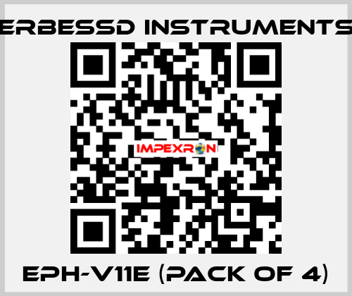 EPH-V11E (pack of 4) ERBESSD INSTRUMENTS