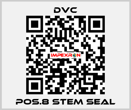 Pos.8 stem seal DVC