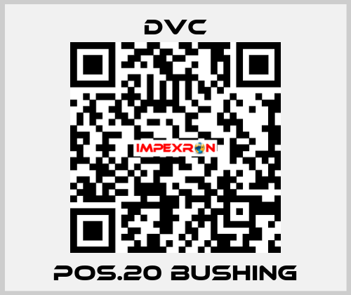 Pos.20 bushing DVC