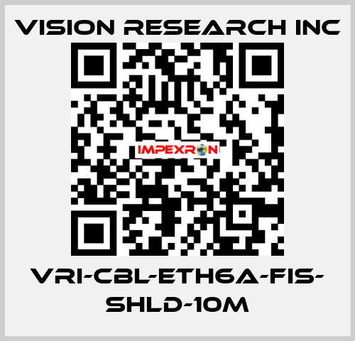 VRI-CBL-ETH6A-FIS- SHLD-10M VISION RESEARCH INC