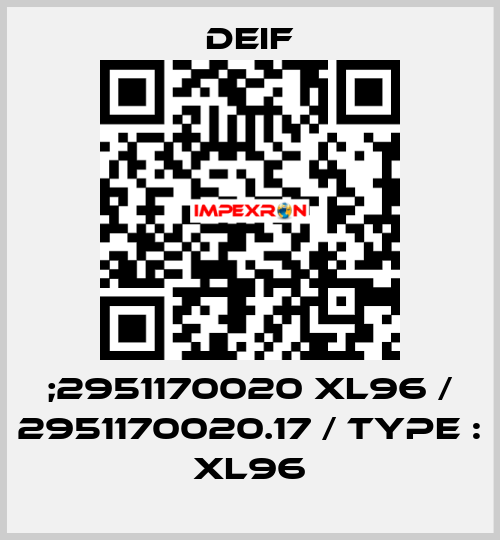 ;2951170020 XL96 / 2951170020.17 / Type : XL96 Deif