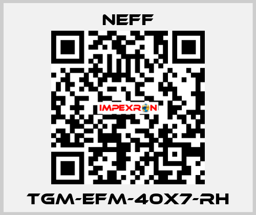 TGM-EFM-40x7-RH Neff
