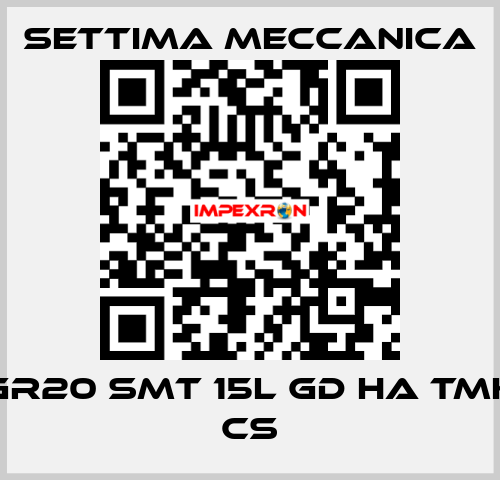 GR20 SMT 15L GD HA TMK CS Settima Meccanica