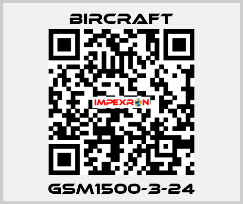 GSM1500-3-24 BirCraft