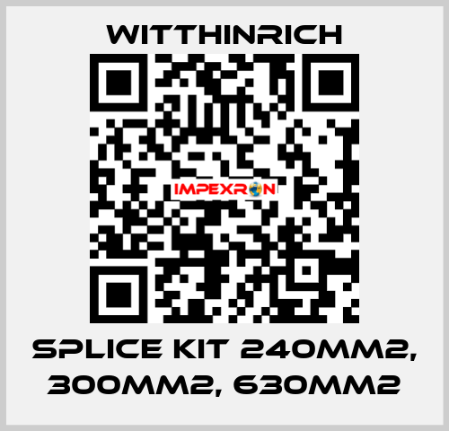 splice kit 240mm2, 300mm2, 630mm2 Witthinrich