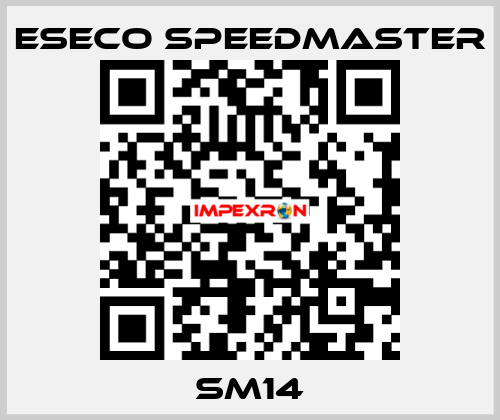 SM14 ESECO Speedmaster