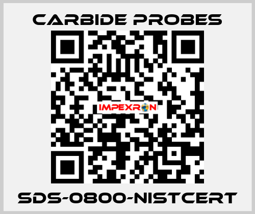 SDS-0800-NISTCERT Carbide Probes