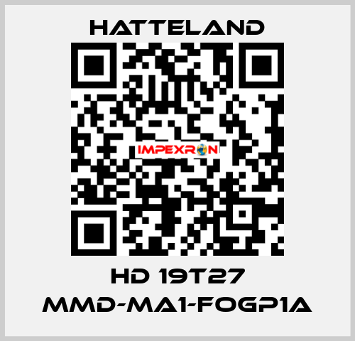 HD 19T27 MMD-MA1-FOGP1A HATTELAND