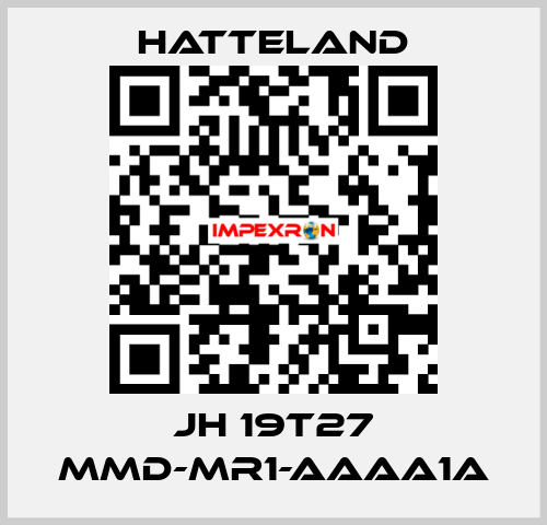 JH 19T27 MMD-MR1-AAAA1A HATTELAND