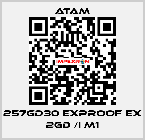 257GD30 EXPROOF EX 2GD /I M1 ATAM